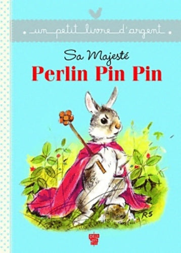Livrenpoche : Sa majesté Perlin Pin Pin - Brigitte Delpech - Livre
