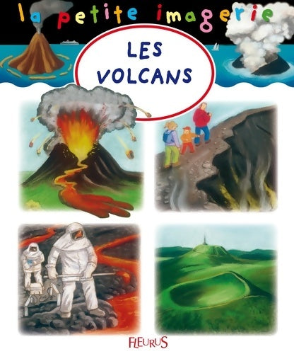 Livrenpoche : Les volcans - Emilie Beaumont - Livre