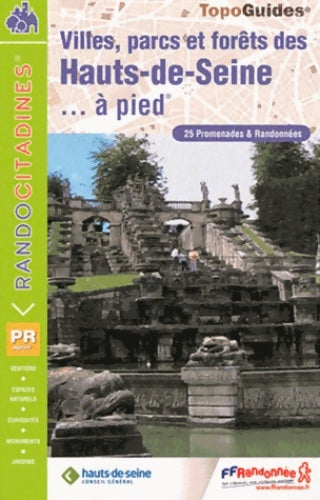Livrenpoche : Villes parcs et forêts des Hauts-de-Seine à pied : 25 promenades & randonnées - Collectif - Livre