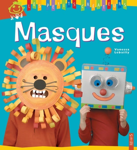 Livrenpoche : Masques - Vanessa Lebailly - Livre