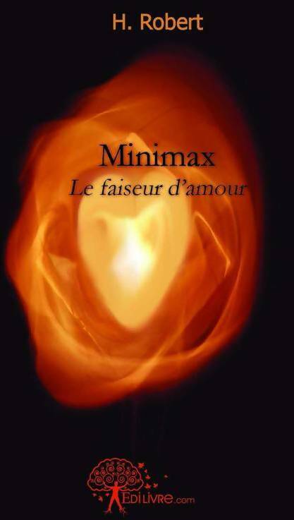 Livrenpoche : Minimax. Le faiseur d'amour - H. Robert - Livre