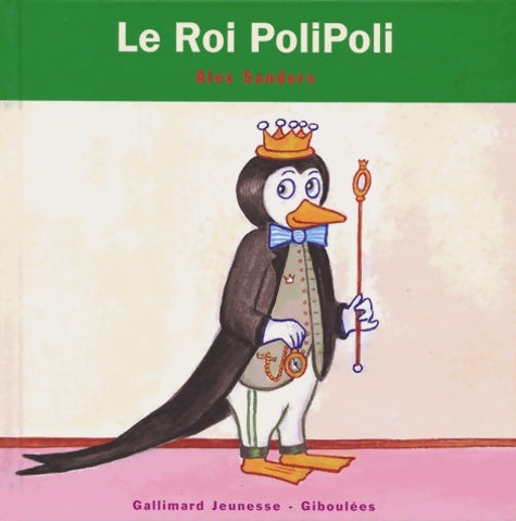 Livrenpoche : Le roi PoliPoli - Alex Sanders - Livre