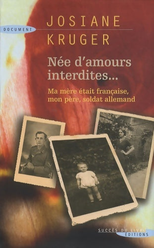 Livrenpoche : Née d'amours interdites - Josiane Kruger - Livre