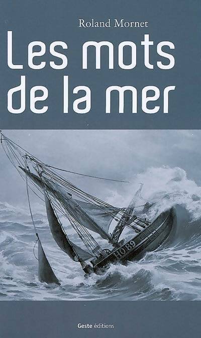 Livrenpoche : Les mots de la mer - Roland Mornet - Livre
