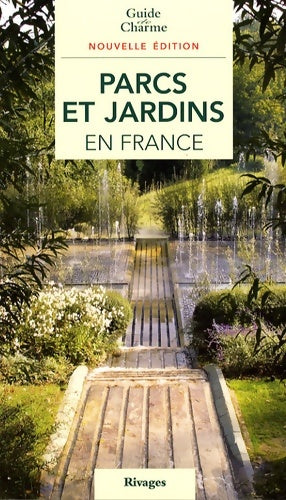 Livrenpoche : Parcs et jardins en France - Philippe Thébaud - Livre