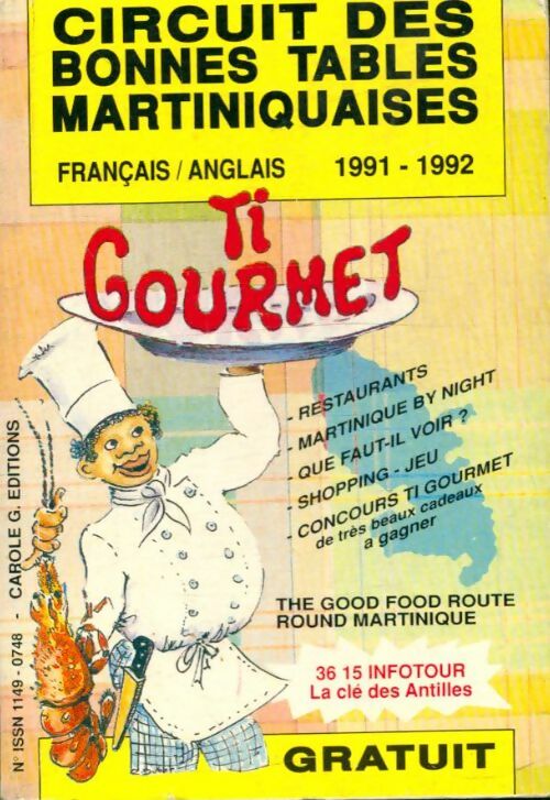 Livrenpoche : Ti gourmet 1991/92 : Circuit des bonnes tables martiniquaises - Collectif - Livre