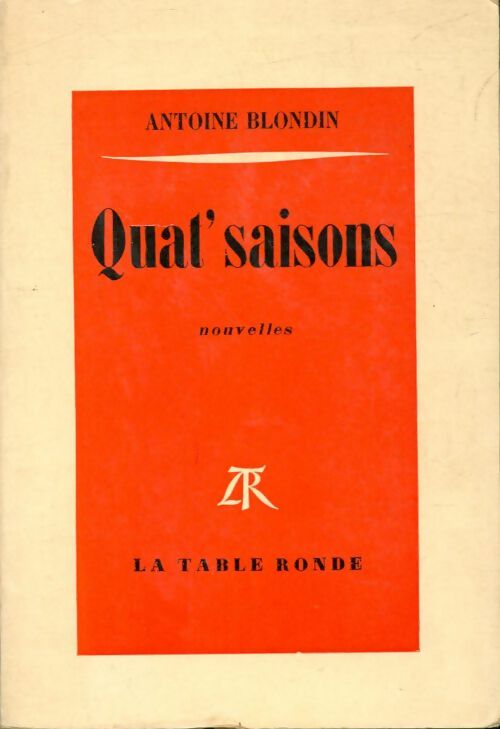 Livrenpoche : Quat' saisons - Antoine Blondin - Livre
