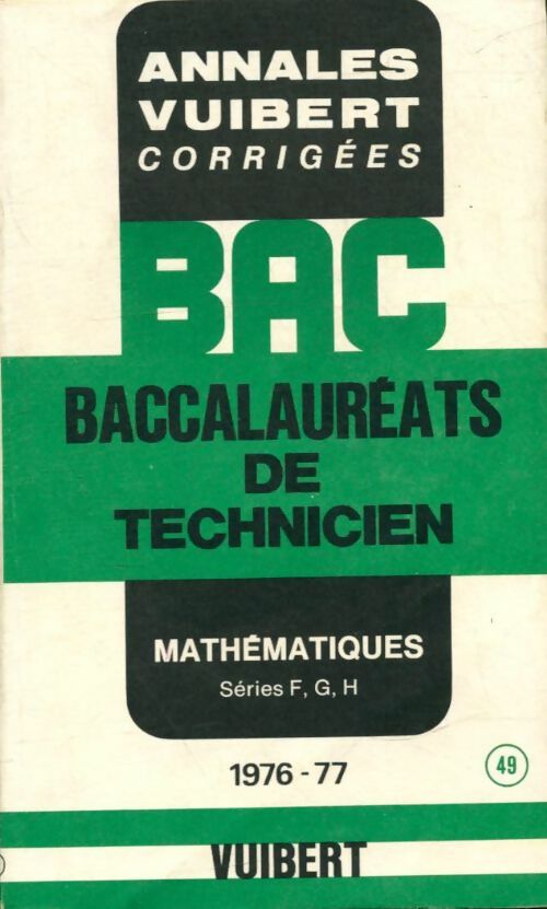 Livrenpoche : Annales corrigées des baccalauréats de technicien mathématiques séries F, G, h - Collectif - Livre
