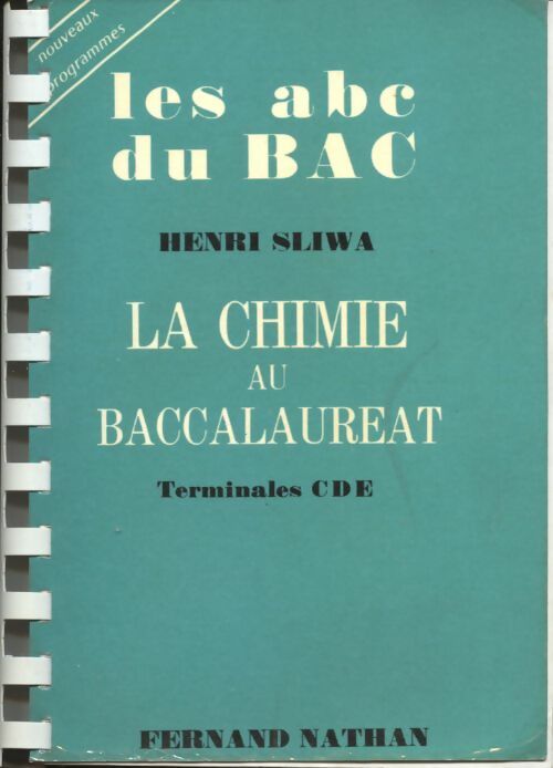 Livrenpoche : Les abc du bac : La chimie au baccalauréat C, D et E - Collectif - Livre