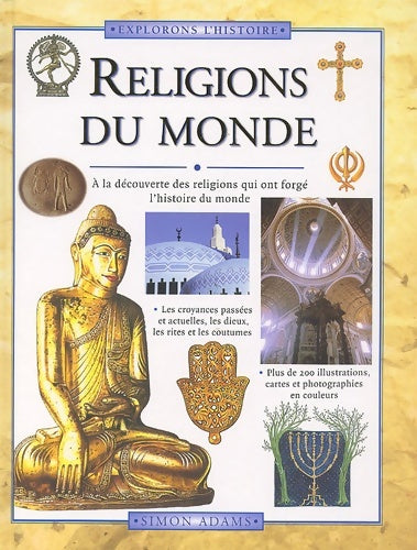 Livrenpoche : Religions du monde. A la découverte des religions qui ont forgé l'histoire du monde - Collectif - Livre