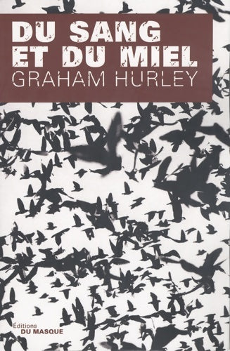 Livrenpoche : Du sang et du miel - Graham Hurley - Livre