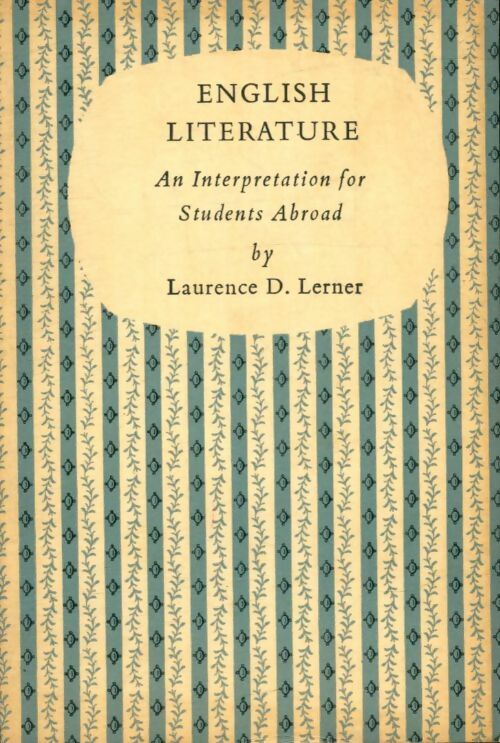 Livrenpoche : English literature : An interpretation for students abroad - Laurence D. Lerner - Livre