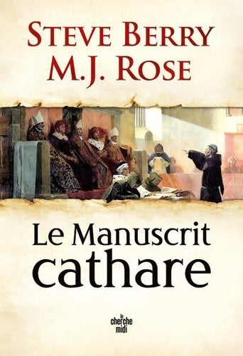 Le manuscrit cathare - Steve Berry - Livre