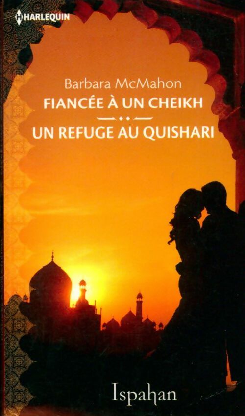 Livrenpoche : Fiancée À un cheikh / Un refuge au quishari - Barbara McMahon - Livre