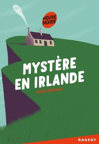 Livrenpoche : Mystère en Irlande - Roger Judenne - Livre