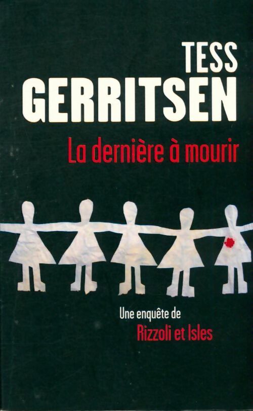 Livrenpoche : La dernière à mourir - Tess Gerritsen - Livre