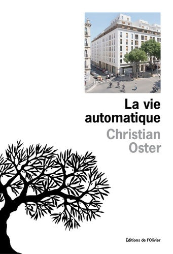 Livrenpoche : La vie automatique - Christian Oster - Livre