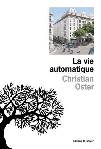 La vie automatique - Christian Oster -  Olivier GF - Livre