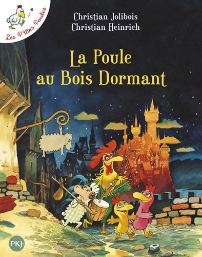 Livrenpoche : Les p'tites poules Tome XIII : La poule au bois dormant - Christian Jolibois - Livre
