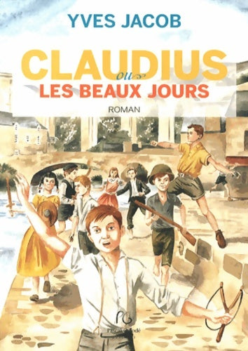 Livrenpoche : Claudius ou les beaux jours - Yves Jacob - Livre