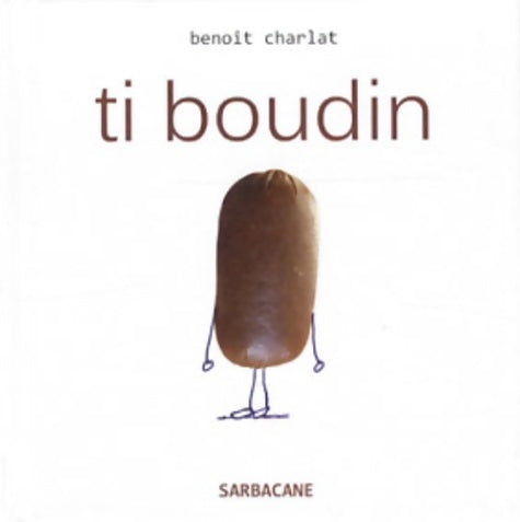 Livrenpoche : Ti boudin - Benoît Charlat - Livre