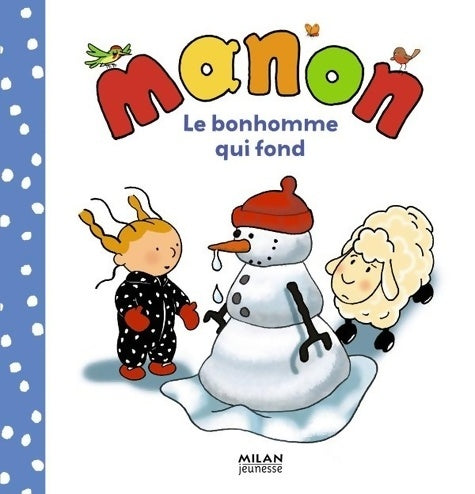 Livrenpoche : Le bonhomme qui fond - Gérard Moncomble - Livre