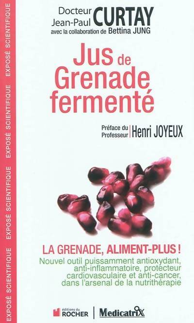 Livrenpoche : Jus de grenade fermenté - Jean-Paul Curtay - Livre