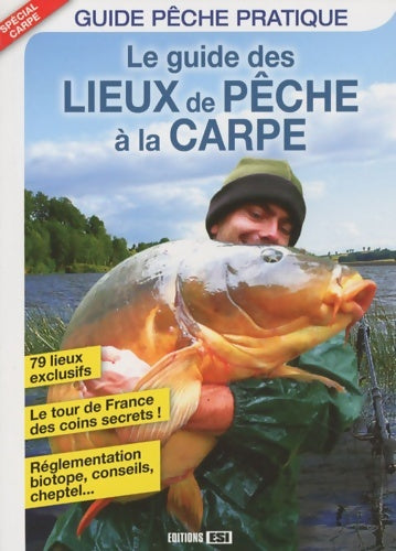 Livrenpoche : Le guide des lieux de pêche à la carpe - Geoffray Juillard - Livre