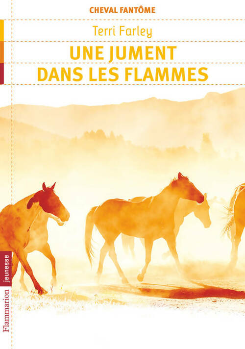 Livrenpoche : Le cheval fantôme Tome III : Une jument dans les flammes - Terri Farley - Livre