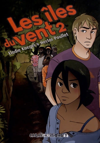 Livrenpoche : Les îles du vent Tome II - Elodie Koeger - Livre