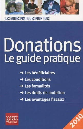 Livrenpoche : Donations. Le guide pratique 2010 - Sylvie Dibos-Lacroux - Livre