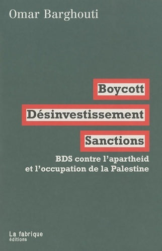 Livrenpoche : Boycott, désinvestissement, sanctions - Omar Barghouti - Livre