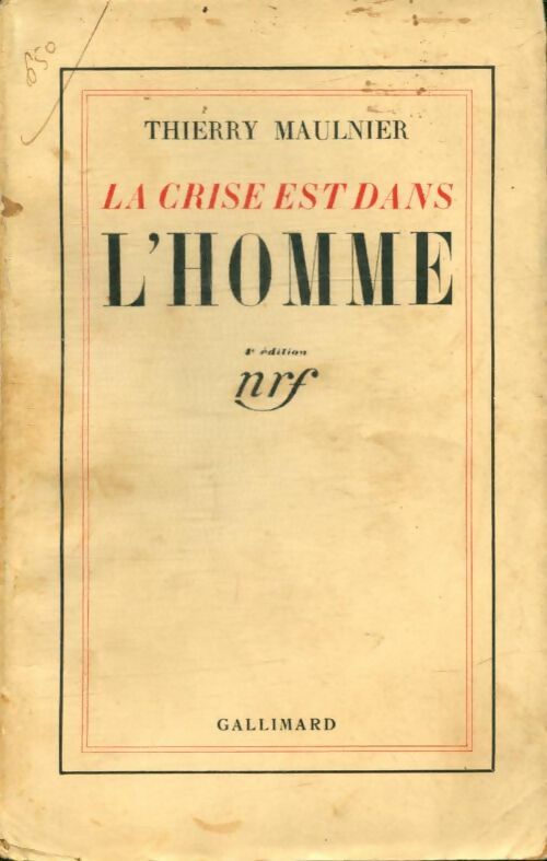 Livrenpoche : La crise est dans l'homme - Thierry Maulnier - Livre