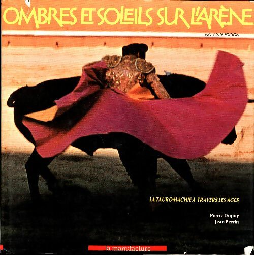 Livrenpoche : Ombres et lumières sur l'arène - Jean Perrin, Pierre Dupuy - Livre