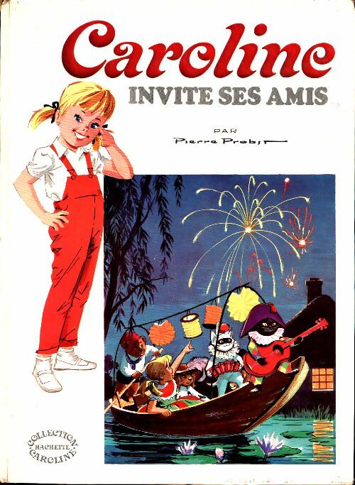 Livrenpoche : Caroline invite ses amis - Pierre Probst - Livre