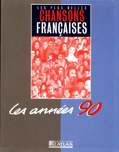 Livrenpoche : Les plus belles chansons françaises : Les années 90 - Collectif - Livre