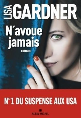 Livrenpoche : N'avoue jamais - Lisa Gardner - Livre