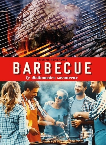 Livrenpoche : Le dictionnaire savoureux du barbecue - Etienne Renaume - Livre