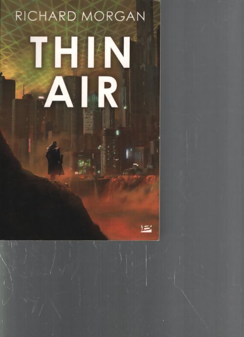 Thin air - Richard Morgan - Livre