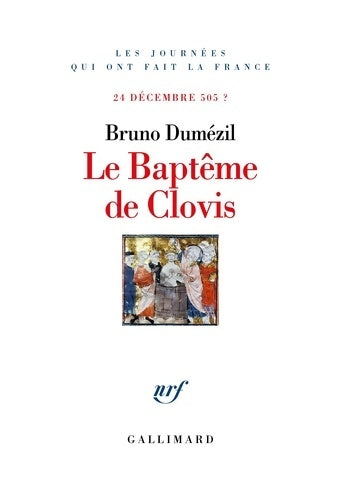 Livrenpoche : Le baptême de clovis : 24 décembre 505 ? - Bruno Dumézil - Livre