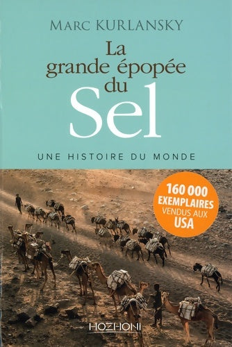 Livrenpoche : La grande épopée du sel - une histoire du monde - Mark Kurlansky - Livre