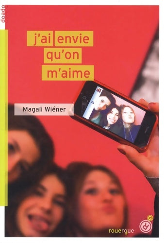 Livrenpoche : J'ai envie qu'on m'aime - Magali Wiéner - Livre