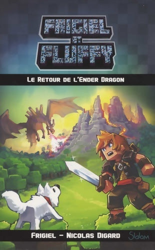 Livrenpoche : Frigiel et fluffy Tome I : Le retour de l'ender dragon édition spéciale 2018 (1) - Frigiel - Livre