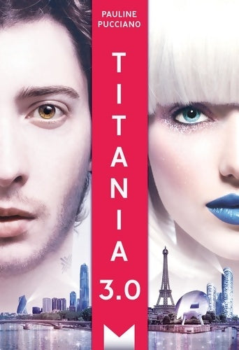 Livrenpoche : Titania 3. 0 - Pauline Pucciano - Livre