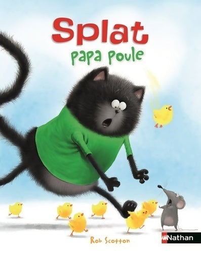 Livrenpoche : Splat papa poule - album pour enfant dès 4 ans - Rob Scotton - Livre