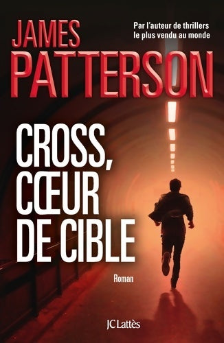Livrenpoche : Cross coeur de cible - James Patterson - Livre