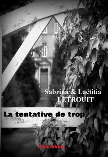 Livrenpoche : La tentative de trop - Sabrina Letrouit - Livre