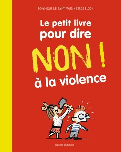 Livrenpoche : Le petit livre pour dire non ! à la violence : Nouvelle édition - Dominique De Saint Mars - Livre