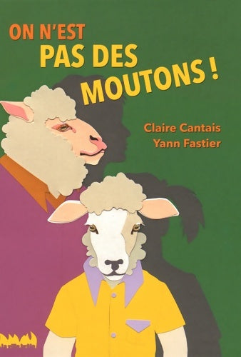 Livrenpoche : On n'est pas des moutons ! - Yann Fastier - Livre