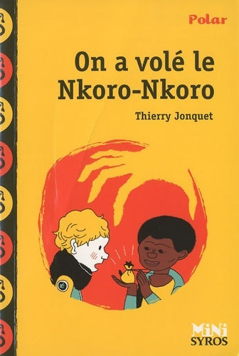 Livrenpoche : On a volé le Nkoro Nkoro - Thierry Jonquet - Livre